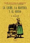 LA LECHE, LA MANTECA Y EL QUESO