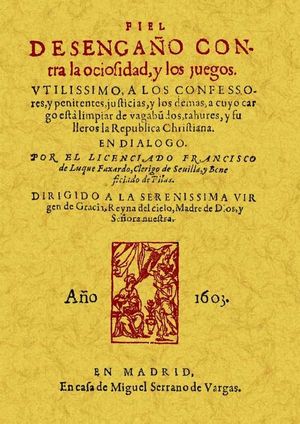 FIEL DESENGA�O CONTRA LA OCIOSIDAD Y LOS JUEGOS