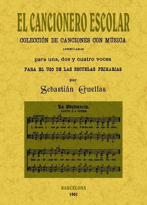 EL CANCIONERO ESCOLAR: COLECCI�N DE CANCIONES CON M�SICA