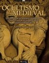 OCULTISMO MEDIEVAL - INCOGNITA