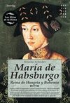 MARIA DE HABSBURGO. REINA DE HUNGRIA Y BOHEMIA