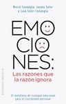 EMOCIONES LAS RAZONES QUE LA RAZON IGNORA
