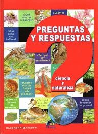 PREGUNTAS Y RESPUESTAS . CIENCIA Y NATURALEZA