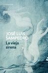 LA VIEJA SIRENA (LOS C�RCULOS DEL TIEMPO 1)