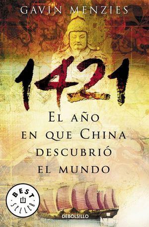 1421. EL A�O EN QUE CHINA DESCUBRIO EL NUEVO MUNDO