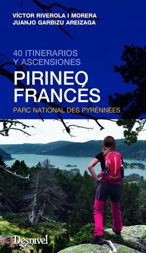 PIRINEO FRANCS. 40 ITINERARIOS Y ASCENSIONES
