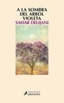 A LA SOMBRA DEL �RBOL VIOLETA