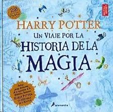 HARRY POTTER: UN VIAJE POR LA HISTORIA DE LA MAGIA