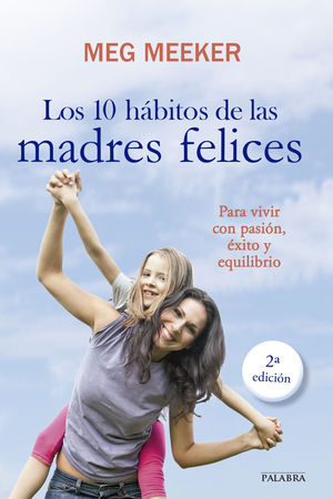 LOS 10 HBITOS DE LAS MADRES FELICES