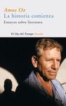HISTORIA COMIENZA: ENSAYOS SOBRE LITERATURA, LA