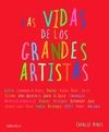 LAS VIDAS DE LOS GRANDES ARTISTAS