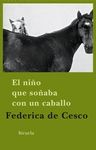 NI�O QUE SO�ABA CON UN CABALLO, EL