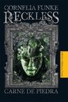 RECKLESS. CARNE DE PIEDRA 1