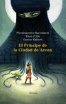 EL PR�NCIPE DE LA CIUDAD DE ARENA