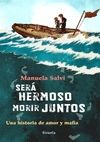 SER� HERMOSO MORIR JUNTOS