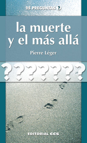 MUERTE Y EL MAS ALLA. 25 PREGUNTAS