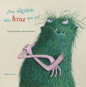 �HAY ALGUIEN M�S FEROZ QUE YO?