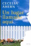 LUGAR LLAMADO AQUI, UN