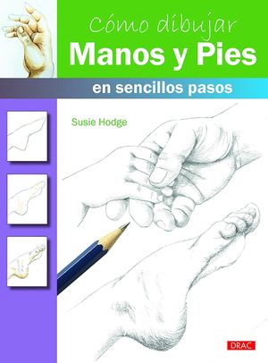 CMO DIBUJAR MANOS Y PIES EN SENCILLOS PASOS