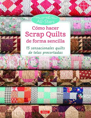 C�MO HACER SCARP QUILTS DE FOMA SENCILLA