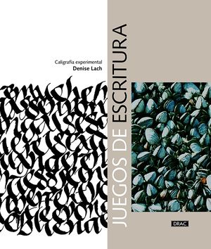JUEGOS DE ESCRITURA. CALIGRAF�A EXPERIMENTAL