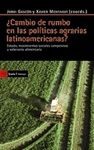 CAMBIO DE RUMBO EN LAS POLITICAS AGRARIAS LATINOAMERICANAS?