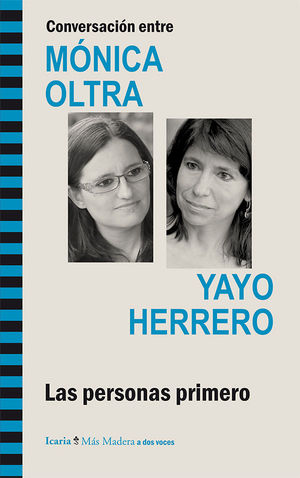 CONVERSACIN ENTRE MNICA OLTRA Y YAYO HERRERO
