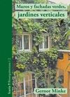 MUROS Y FACHADAS VERDES, JARDINES VERTICALES