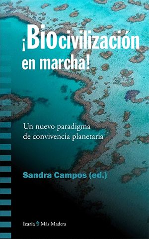 BIOCIVILIZACION EN MARCHA!