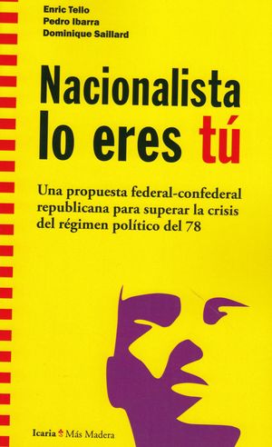 NACIONALISTA LO ERES T�