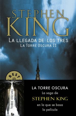 LLEGADA DE LOS TRES. LA TORRE OSCURA II