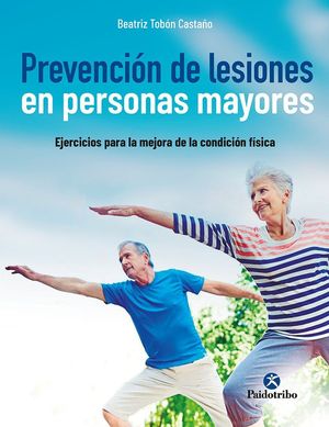 PREVENCI�N DE LESIONES EN PERSONAS MAYORES