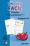 CALCULO FACIL CUADERNO N12 EQUIPO ABACO