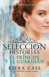 EL PRNCIPE Y EL GUARDIAN. HISTORIAS DE LA SELECCIN VOL. 1