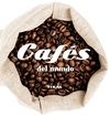CAF�S DEL MUNDO. COCINA CON FORMA