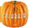 30 RECETAS CON CALABAZA. COCINA CON FORMA