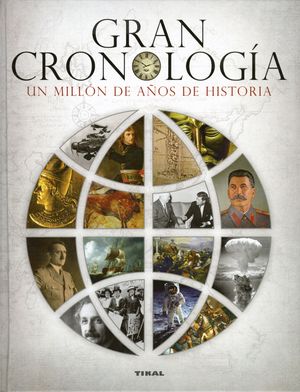 GRAN CRONOLOGA. UN MILLN DE AOS DE HISTORIA