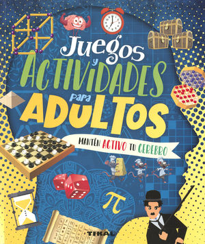 JUEGOS Y ACTIVIDADES PARA ADULTOS:MANTEN ACTIVO TU CEREBRO