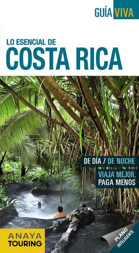 COSTA RICA 2017 GUIA VIVA LO ESENCIAL