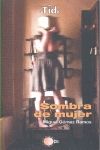 SOMBRA DE MUJER