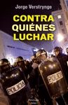 CONTRA QUI�NES LUCHAR