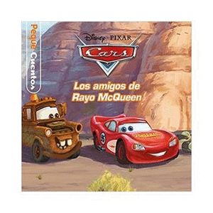 CARS. PEQUECUENTOS. LOS AMIGOS DE RAYO MCQUEEN