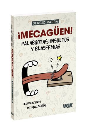 �MECAG�EN! PALABROTAS, INSULTOS Y BLASFEMIAS