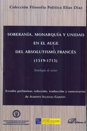 SOBERANA, MONARQUA Y UNIDAD EN EL AUGE DEL ABSOLUTISMO FRANCS. 1519-1715