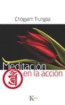 MEDITACI�N EN LA ACCI�N