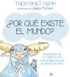 �POR QU� EXISTE EL MUNDO?