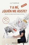 Y A M� �QUI�N ME ASISTE?
