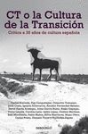 CT O LA CULTURA DE LA TRANSICI�N
