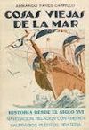 COSAS VIEJAS DE LA MAR