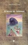 HEROE DE VALAMOR, EL
